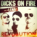 Max Mutzke、Stefan Raab、LeNa)、Dicks on Fire - Revolution