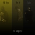 Tainy、Wil-man、Jay D - Pa` Empezar