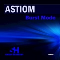 Astiom - Burst Mode