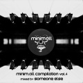 Someone Else - Minim.All Compilation, Vol. 4 (Continuous DJ Mix)