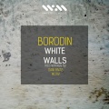 Borodin - White Walls