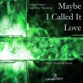 Qinoy Torsten、Bayu Valerinoya - Maybe I Called It Love (Denny BrandDee Remix)(Feat. Bayu Valerinoya)()