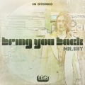 Mr. Shy - Bring You Back