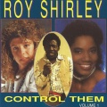 roy shirley - Control Them