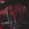 Vin Veli、sava - Miles Away (Discojack Remix)(Feat. Sava)