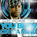 Zandi、Clift Thomas - You Been On Ma Mind (The Minister Mix)