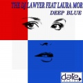 Laura Mor、The DJ Lawyer - Deep Blue (Heartmode Acoustic Mix)