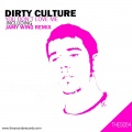 Dirty Culture - You Don't Love Me