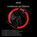 Aiho - Dommages de Cerveau (Harrakesh Remix)