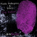 Libex、Paolo Pellegrino - Big Babol (Crazy Dogs Remix)