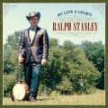 ralph stanley - I've Just Seen the Rock of Ages
