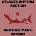 atlanta rhythm section - Another Man's Woman