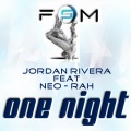 Jordan Rivera、Neo-Rah - One Night (Radio Edit)