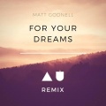 Matt Godnell、Dasu - For Your Dreams (DASÛ Remix)