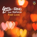 Game Chasers、Ming、Nafsica - Feel Love (Extended Mix)(Extended Version)