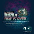 ismael rivas - Time Is Over