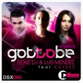 Kaysee、Roke Dj - Got to Be
