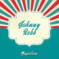Johnny Rebb - All for the Love of a Girl