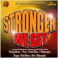 Charly Black、little hero、Fuze、Zagga、Alva、Kali Blaxx、Shakespear、Hytanyah - Stronger We Get