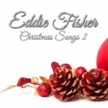 Eddie Fisher - Sing We Noel