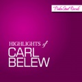 carl belew - I Can't Lose Something (That I Never Had)