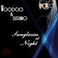 Serano、Voodoo - Sunglasses At Night (Radio Edit)
