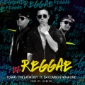 Tomas the Latin Boy、Neka One、Da Combo - El Reggae (feat. Neka One & Da Combo)