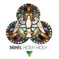 Mikel - Holy Holy (Steff Remix)