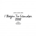 jean claude ades - I Begin To Wonder 2008