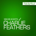 charlie feathers - Why Don t you