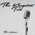 The Kingston Trio - Shady Grove Lonesome Traveller