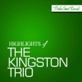 The Kingston Trio - Shady Grove - Lonesome Traveller