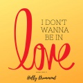 Holly Drummond、Skinny Greg - I Don't Wanna Be In Love