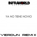 Verdun Remix - Ya No Tiene Novio