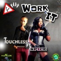 Touchless、Spice - Work It (Explicit)