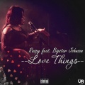 Bigstar Johnson、Raspy - Love things (Explicit)