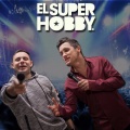 El Super Hobby - Esa Boca Es Mía