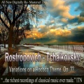 Mstislav Rostropovich、gennady rozhdestvensky、Russian State Symphony Orchestra - Pezzo Capriccioso in B Minor Op. 62
