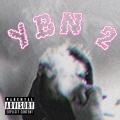 Lil Tracy、kKel、Deuce Bigalow - YBN 2 (Explicit)