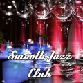 Smooth Jazz Music Club - Cocktail Party