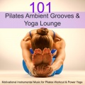 Workout Buddy、The Yoga Body、Specialists of Power Pilates - Chillout Music