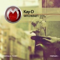 Kay-D - Witchkraft
