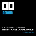 Steven Stone、David B. Whitley - Music Sounds so Good with You (Deft Bonz Remix)