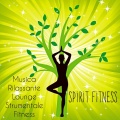 Spiritual Fitness Music - Yoga Lounge - Stretching
