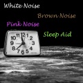 Pink Noise、Brown Noise、White Noise Therapy - Rain Sounds - Focus
