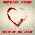 Michaël Resin - Believe in Love