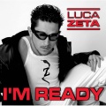 Luca Zeta - I'm Ready (Remix)