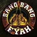 Bang Bang Fyah、Especie - Viernes En La Noche