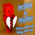 Patricia Edwards - That's Why My Baby Left Me