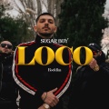 Sugar Boy、Rocfellaz - Loco ((Explicit))